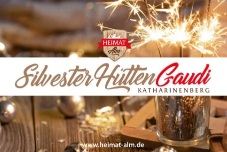 Silvester-HüttenGaudi auf der Heimatalm